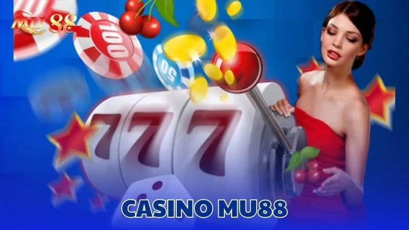 Điểm nổi bật của sảnh casino tại MU88