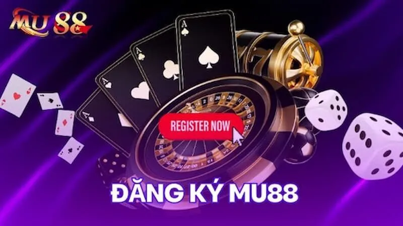 Điều kiện để đăng ký MU88