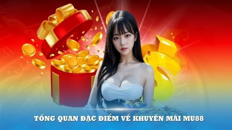 Điều kiện nhận thưởng khuyến mãi Mu88 rõ ràng